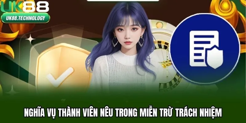 Nghĩa vụ thành viên nêu trong miễn trừ trách nhiệm